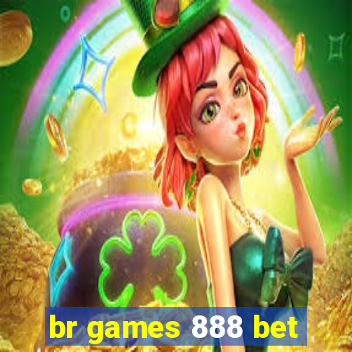 br games 888 bet